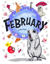 Celebrate February Celebrate February