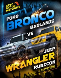 Ford Bronco Badlands vs. Jeep Wrangler Rubicon