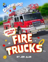 Let's Talk About Fire Trucks