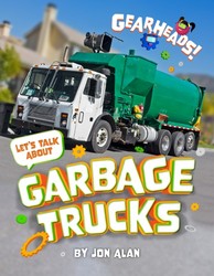 Let's Talk About Garbage Trucks