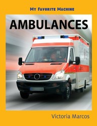 My Favorite Machine: Ambulances