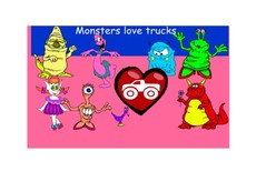 Monsters love trucks
