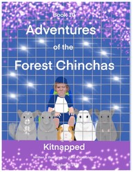 Adventures Of The Forest Chinchas: Kitnapped