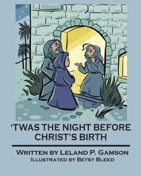 'TWAS THE NIGHT BEFORE CHRIST'S BIRTH
