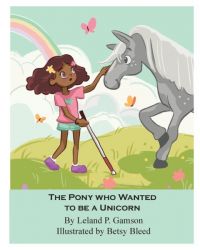 THE PONY WHO WANTED TO BE A UNICORN