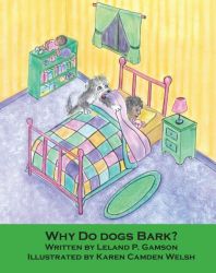 WHY DO DOGS BARK?