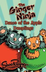 The Dance of the Apple Dumplings - Ginger Ninja Book 3