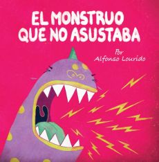 El Monstruo Que No Asustaba
