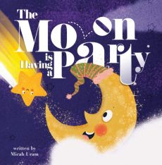 The Moon is Having a Party The Moon is Having a Party