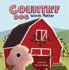 Country Dog: Words Matter