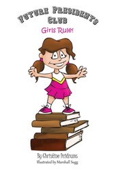 Future Presidents Club: Girls Rule