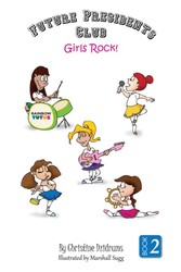 Future Presidents Club 2: Girls Rock!
