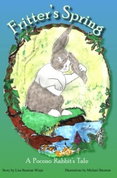 Fritter's Spring: A Pocono Rabbit's Tale Fritter's Spring: A Pocono Rabbit's Tale
