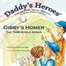 Gibby's Homer, The 1988 World Series Gibby's Homer, The 1988 World Series