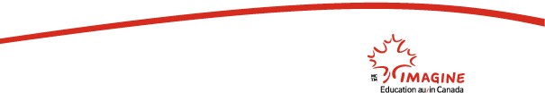 The Imagine Education au/in Canada brand is the product of joint effort by Foreign Affairs and International Trade Canada (DFAIT) and the provinces and territories through the Council of Ministers of Education Canada (CMEC). The Imagine Education au/in Ca
