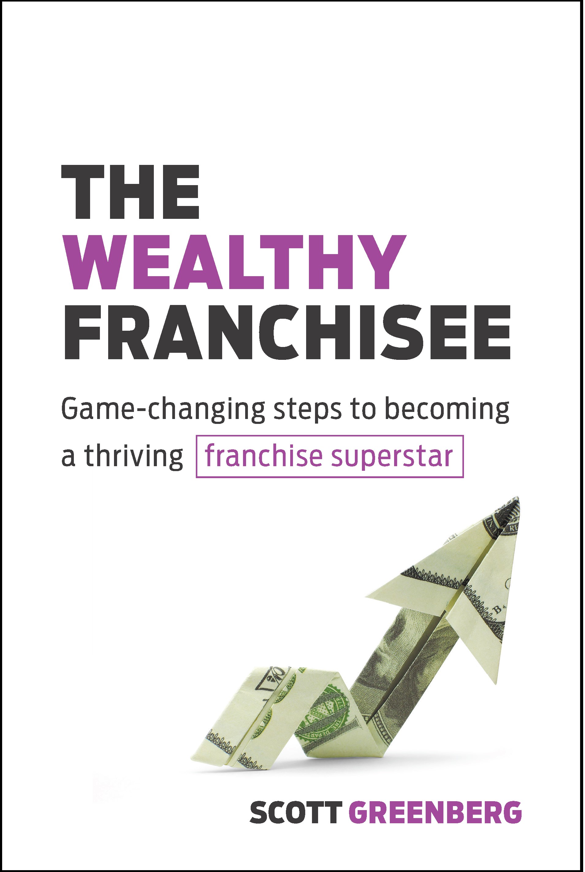 The Wealthy Franchisee