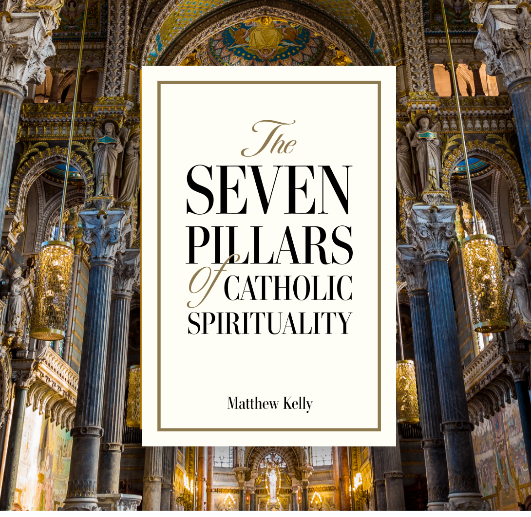 The Seven Pillars of Catholic Spirituality