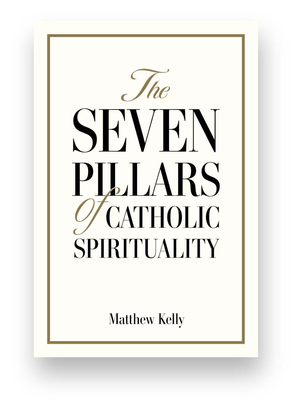 Seven Pillars of Catholic Spirituality