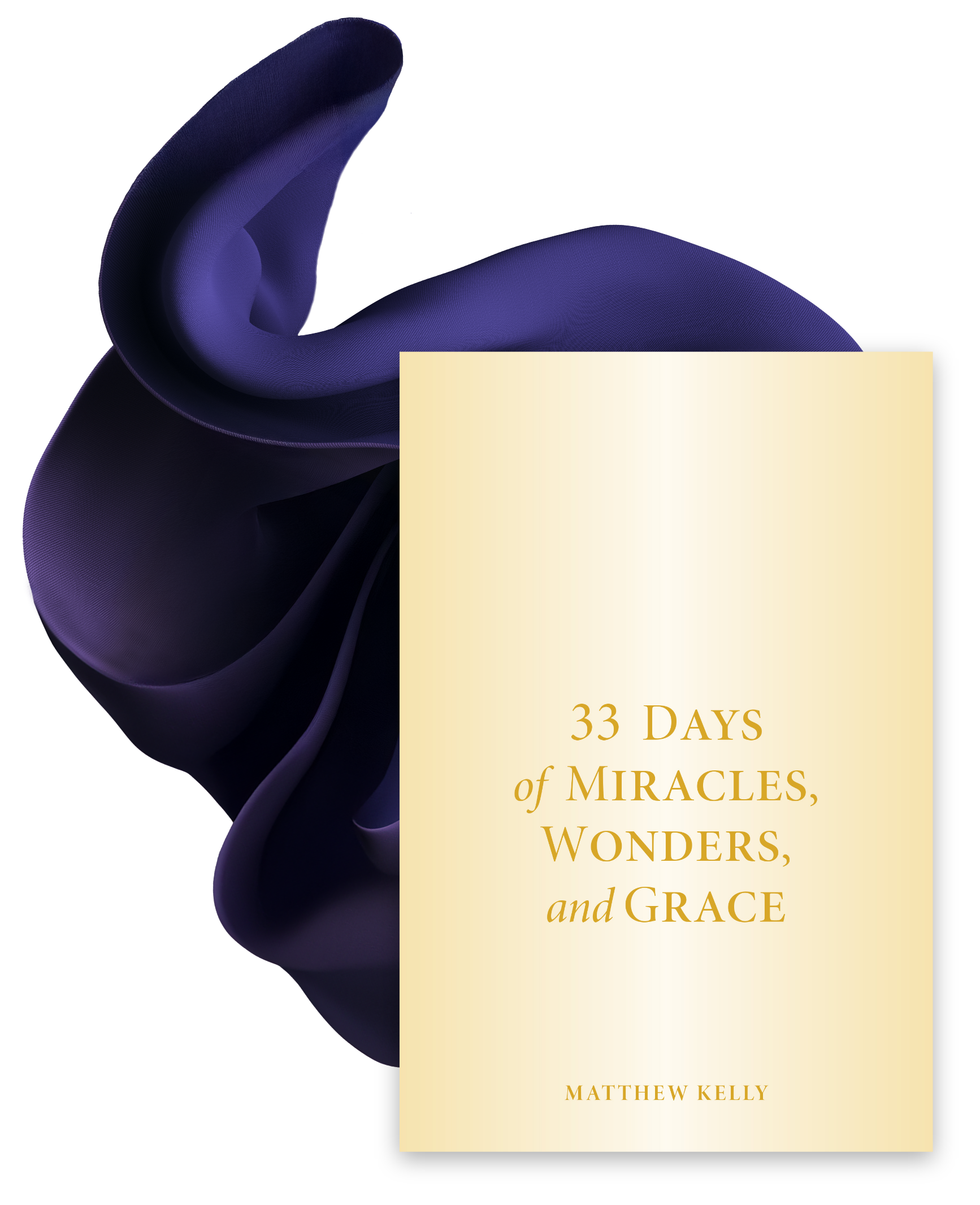 33 Days of Miracles, Wonders, and Grace