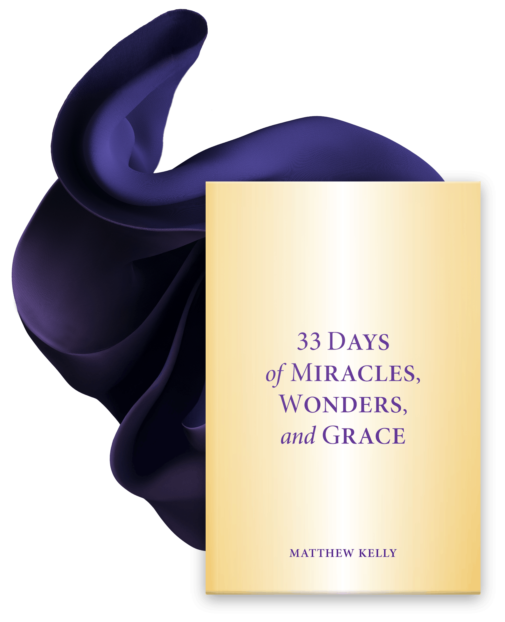 33 Days of Miracles, Wonders, and Grace