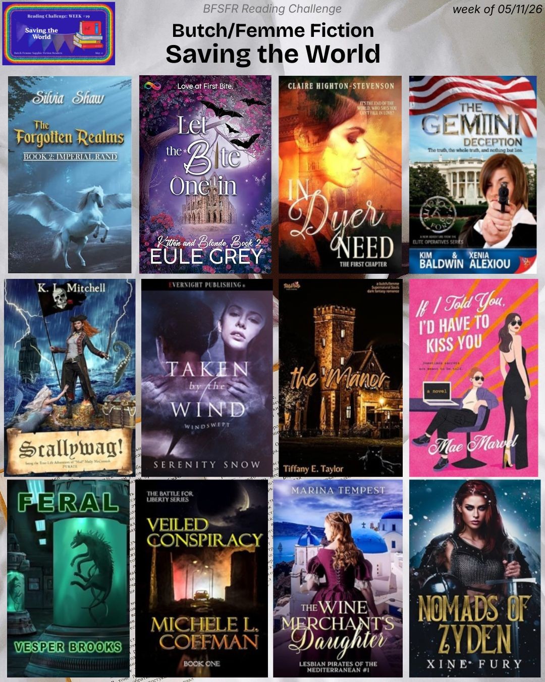 (12) book covers on the background of a bed with white bed linens, an open book, and a cup of coffee for the Butch/Femme Sapphic Fiction Readers group reading challenge category for the week of 05/11/26: Saving the World.