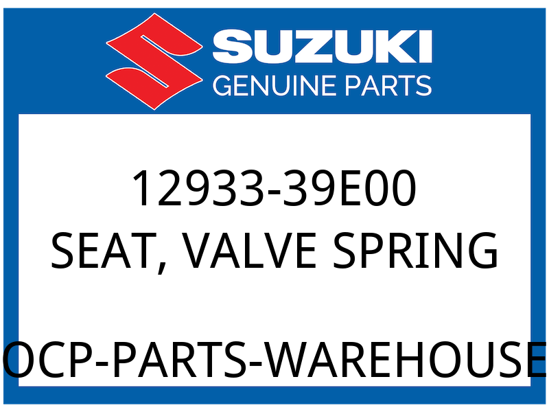 Suzuki OEM Part 12933-39E00 SEAT,VALVE SPRING