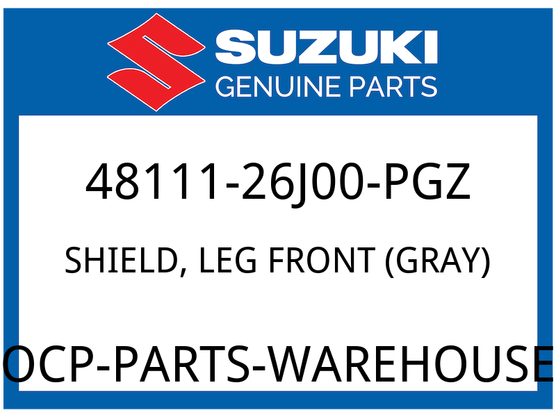 Suzuki OEM Part 48111-26J00-PGZ SHIELD, LEG FRONT (GRAY)