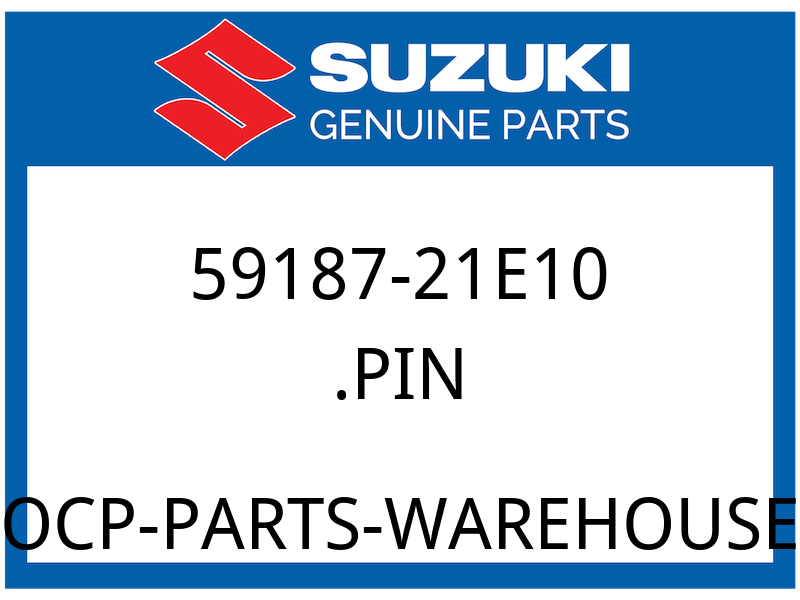 Suzuki OEM Part 59187-21E10 PIN