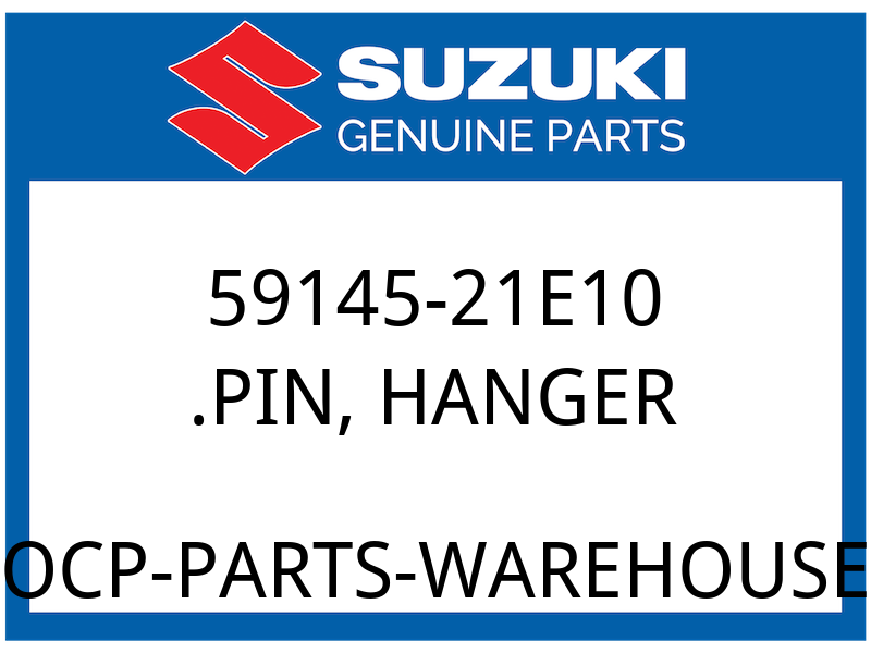 Suzuki OEM Part 59145-21E10 .PIN,HANGER