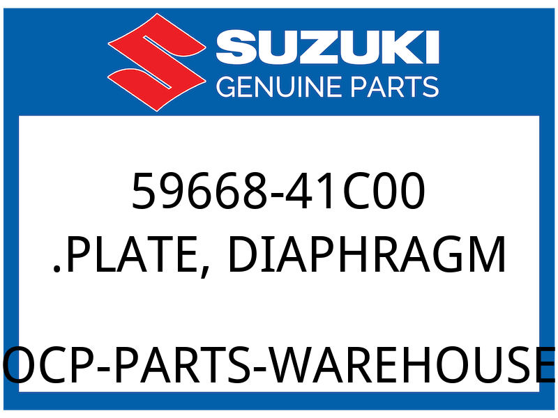 Suzuki OEM Part 59668-41C00 .PLATE,DIAPHRAGM