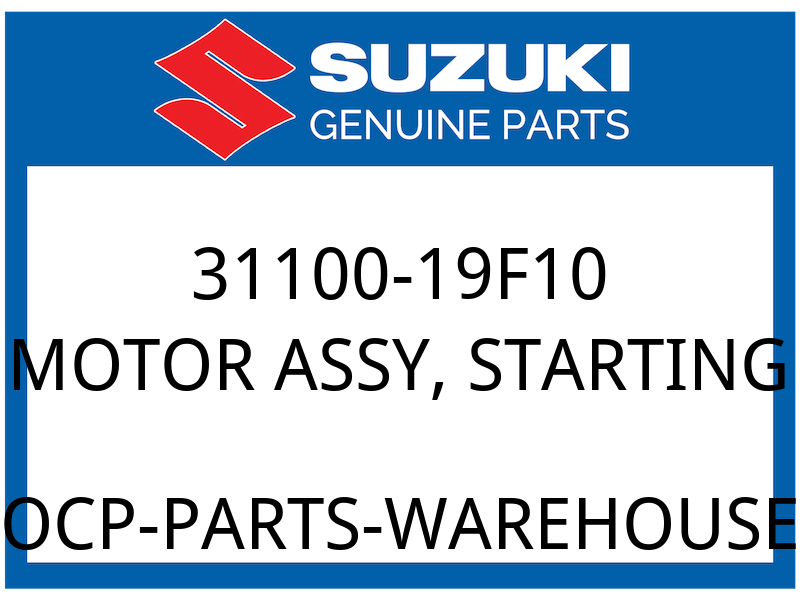 Suzuki OEM Part 31100-19F10 MOTOR ASSY, STARTING