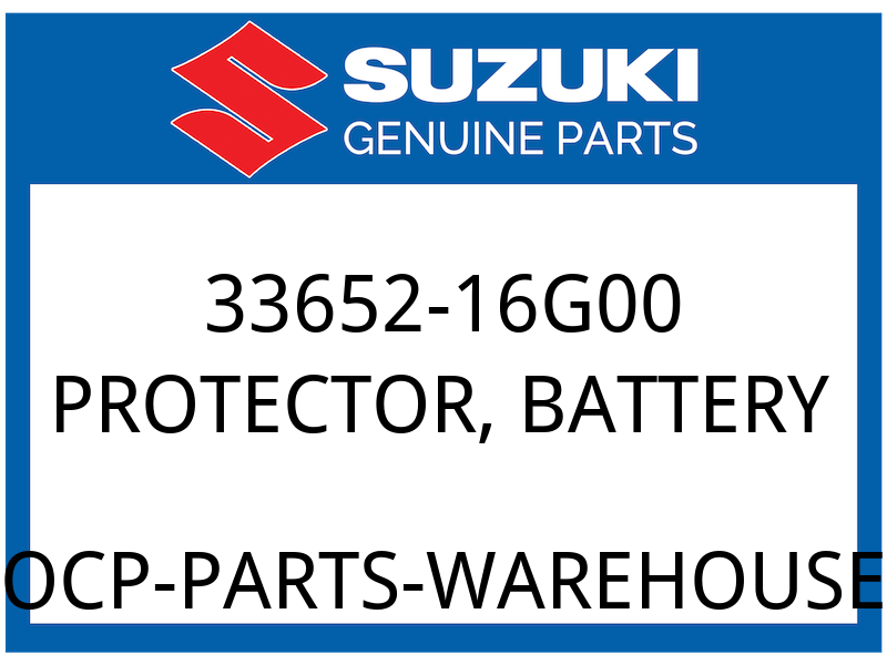 Suzuki OEM Part 33652-16G00 PROTECTOR,BATTERY