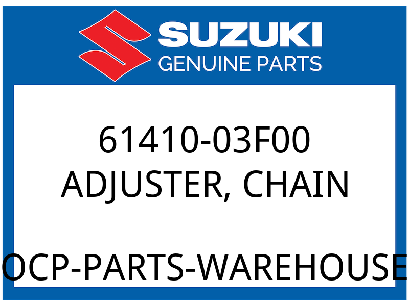 Suzuki OEM Part 61410-03F00 ADJUSTER, CHAIN