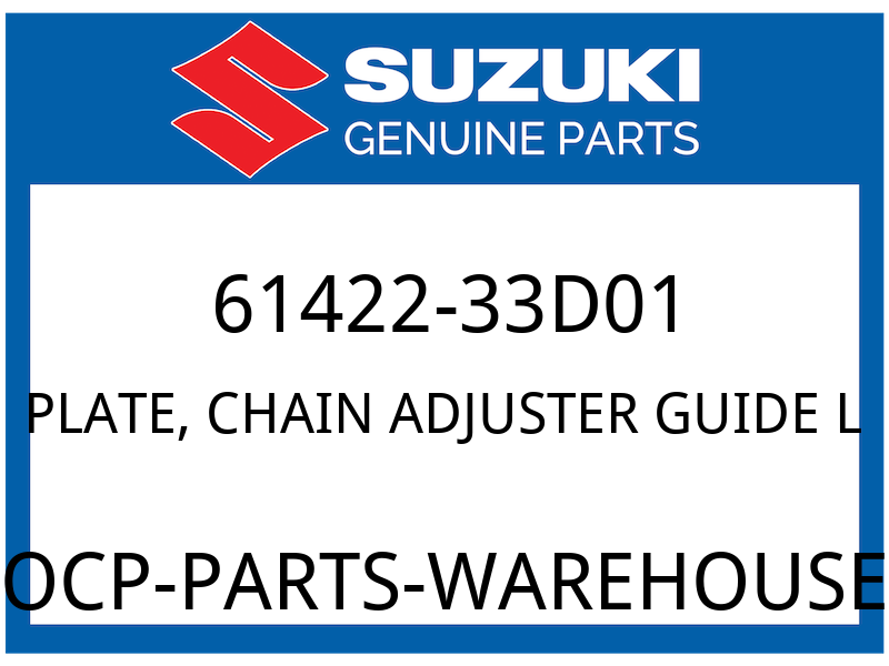 Suzuki OEM Part 61422-33D01 PLATE,CHAIN ADJUSTER GUIDE LH