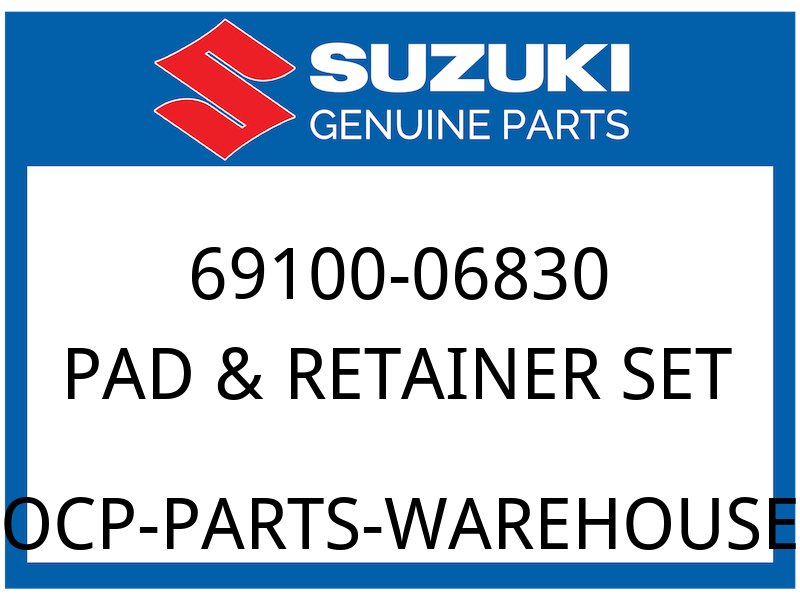 Suzuki OEM Part 69100-06830 PAD & RETAINER SET
