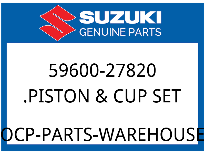 Suzuki OEM Part 59600-27820 PISTON/CUP SET