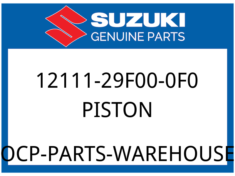 Suzuki OEM Part 12111-29F00-0F0 PISTON