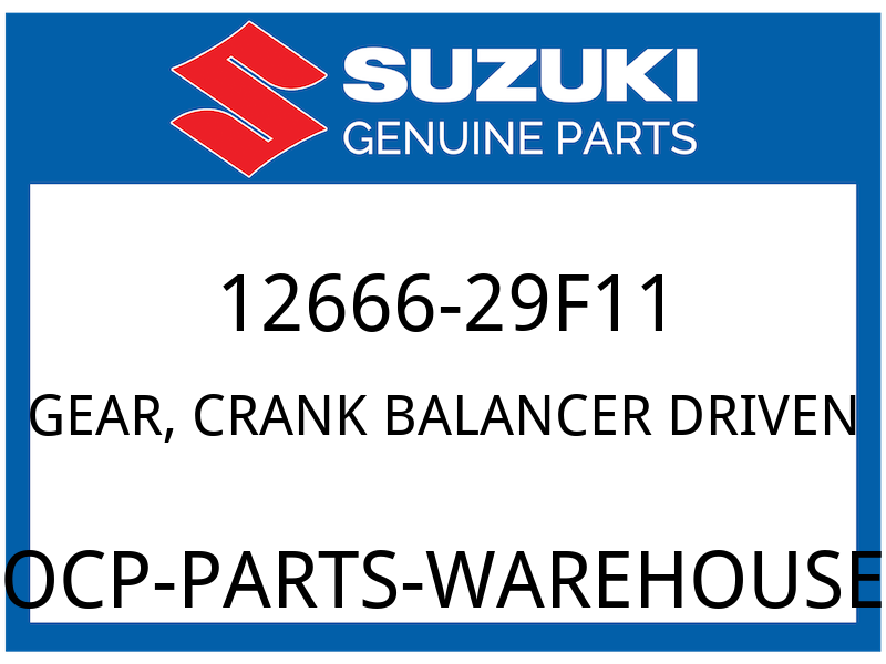 Suzuki OEM Part 12666-29F11 GEAR CRANK BALANCER DRIVEN (N