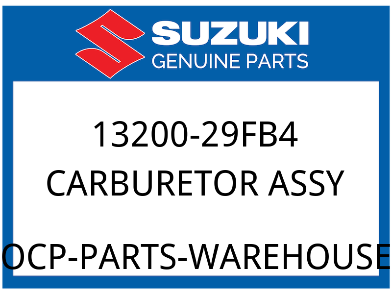 Suzuki OEM Part 13200-29FB4 CARBURETOR ASSY