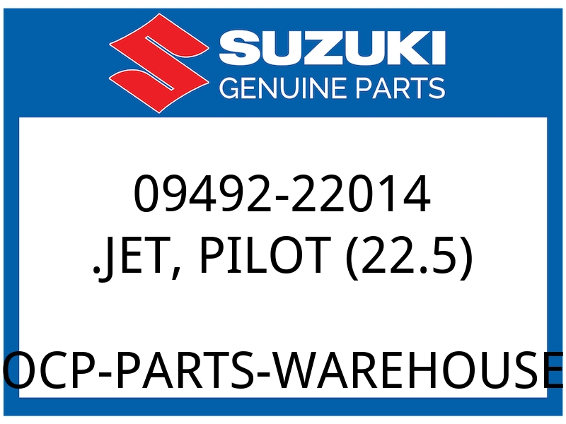 Suzuki OEM Part 09492-22014 .JET PILOT (#22.5)
