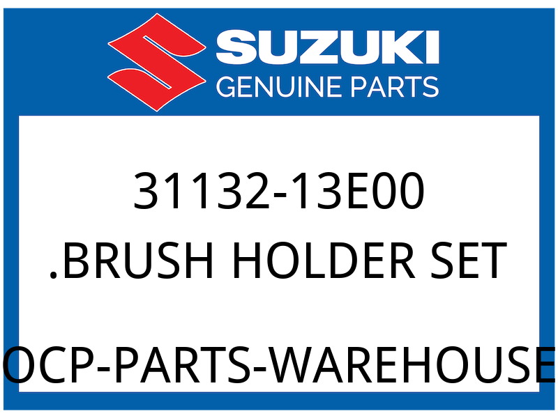 Suzuki OEM Part 31132-13E00 HOLDER SET, BRUSH