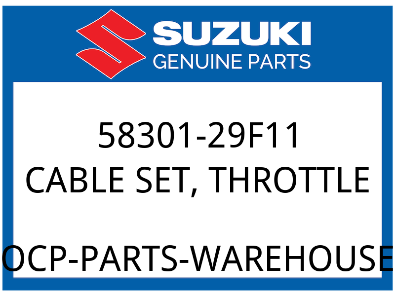 Suzuki OEM Part 58301-29F11 CABLE SET THROTTLE