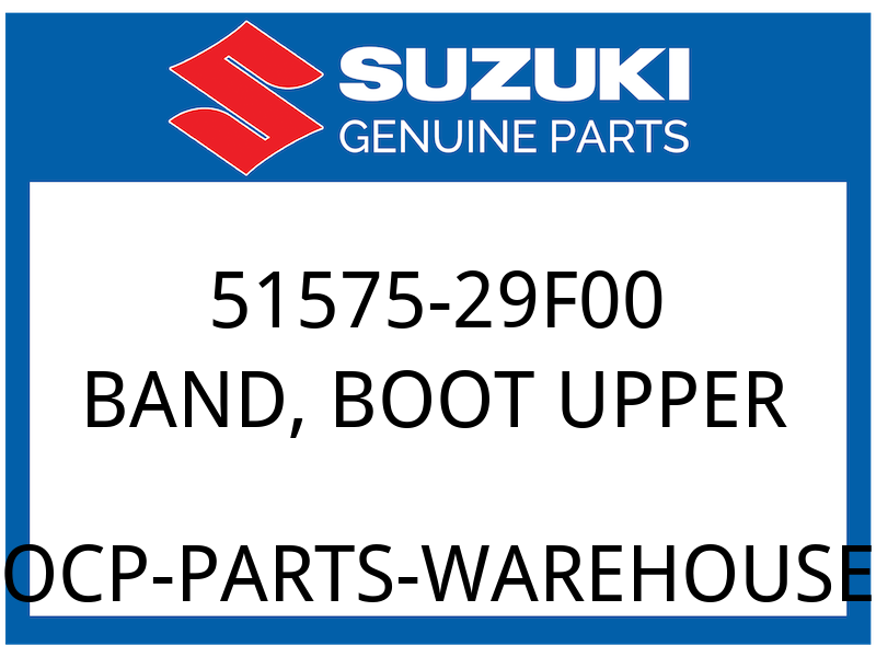 Suzuki OEM Part 51575-29F00 BAND BOOT UPPER