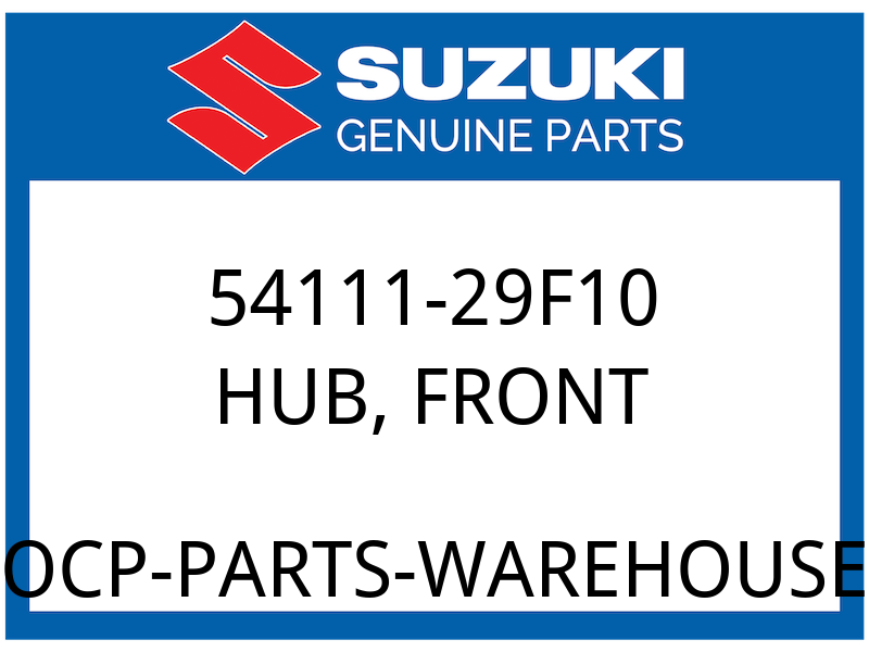 Suzuki OEM Part 54111-29F10 HUB FRONT WHEEL