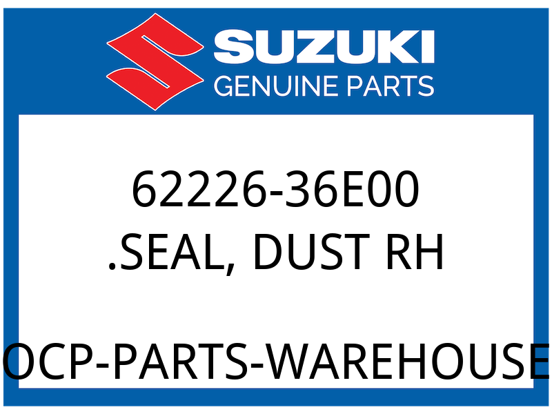 Suzuki OEM Part 62226-36E00 .SEAL DUST UPR R