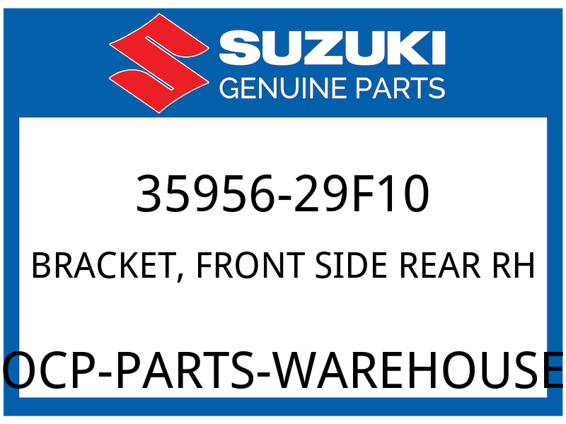 Suzuki OEM Part 35956-29F10 BRACKET FRONT SIDE RR R