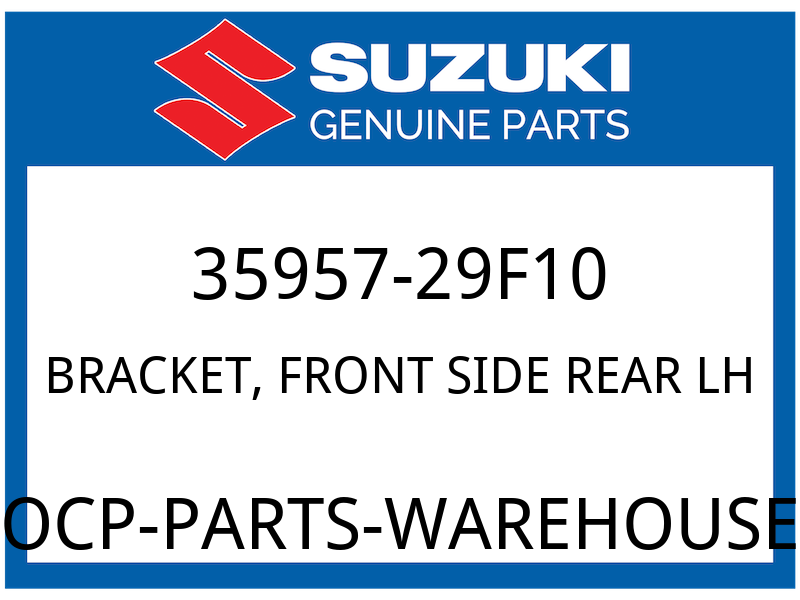 Suzuki OEM Part 35957-29F10 BRACKET FRONT SIDE RR L