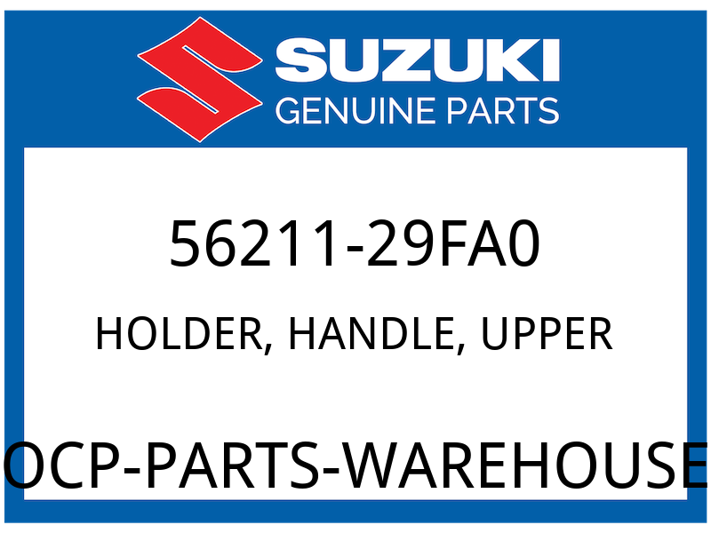 Suzuki OEM Part 56211-29FA0 HOLDER HANDLE BAR UPPER