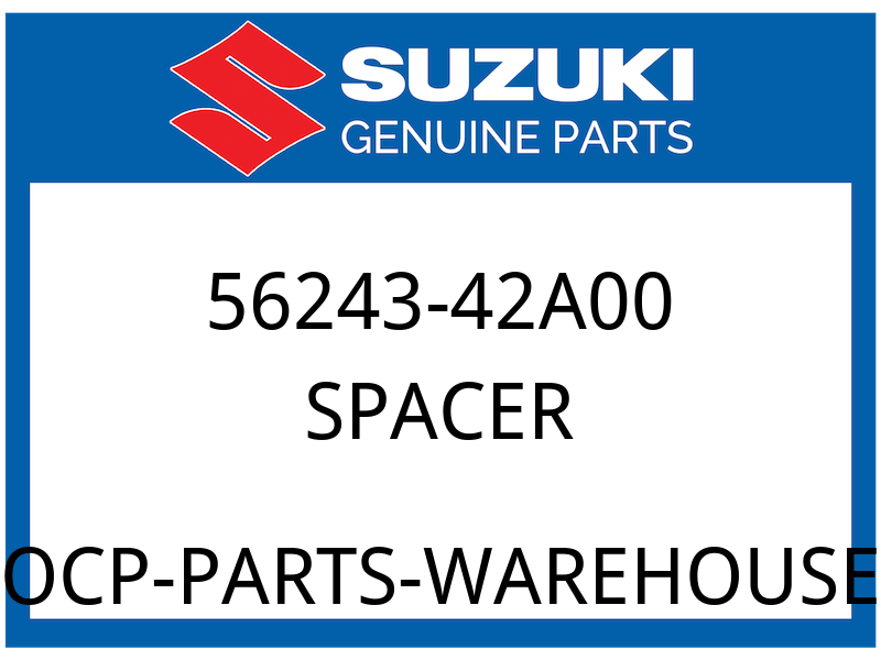 Suzuki OEM Part 56243-42A00 SPACER