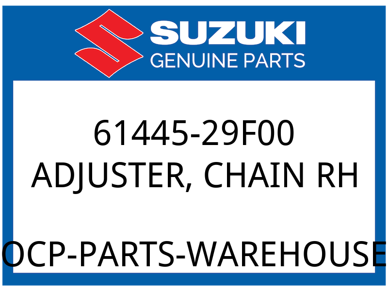 Suzuki OEM Part 61445-29F00 ADJUSTER CHAIN R